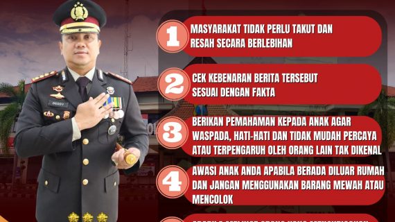 Kapolresta Banyuwangi  Ingatkan Para  Orang Tua Terkait Beredarnya Isu Penculikan Anak